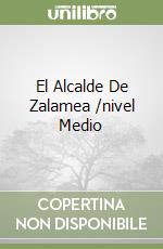 El Alcalde De Zalamea /nivel Medio