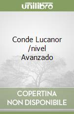 Conde Lucanor /nivel Avanzado libro