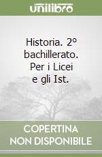 Historia. 2° bachillerato. Per i Licei e gli Ist.  libro