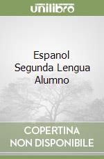 Espanol Segunda Lengua Alumno libro