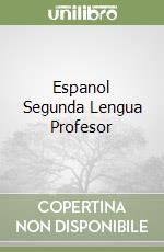 Espanol Segunda Lengua Profesor libro