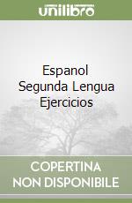 Espanol Segunda Lengua Ejercicios libro