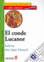 Conde lucanor. Nivel avanzado. Per le Scuole superiori. Con CD Audio libro