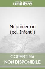 Mi primer cid (ed. Infantil)