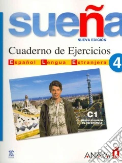 Sueña. Ejercicios. Per le Scuole superiori. Vol. 4