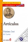 Articulos. Nivel inicial. Con CD Audio libro di Larra Mariano Jose de