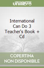 International Can Do 3 Teacher's Book + Cd libro
