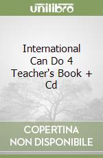International Can Do 4 Teacher's Book + Cd libro