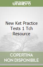 New Ket Practice Tests 1 Tch Resource libro
