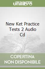 New Ket Practice Tests 2 Audio Cd (2) libro