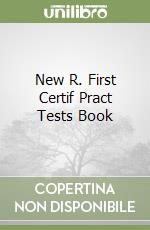 New R. First Certif Pract Tests Book libro