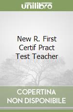 New R. First Certif Pract Test Teacher libro