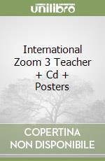 International Zoom 3 Teacher + Cd + Posters libro