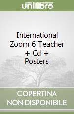 International Zoom 6 Teacher + Cd + Posters libro