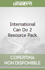 International Can Do 2 Resource Pack libro