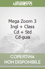 Mega Zoom 3 Ingl + Class Cd + Std Cd-guia libro