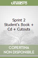 Sprint 2 Student's Book + Cd + Cutouts libro