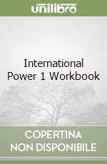 International Power 1 Workbook libro