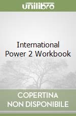 International Power 2 Workbook libro
