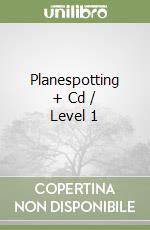 Planespotting + Cd / Level 1 libro