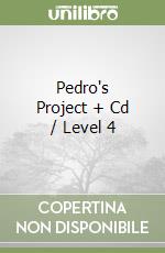 Pedro's Project + Cd / Level 4 libro