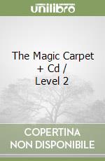 The Magic Carpet + Cd / Level 2 libro