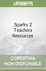 Sparks 2 Teachers Resources libro