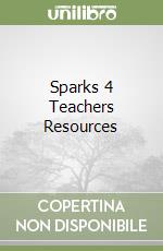 Sparks 4 Teachers Resources libro