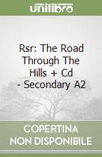 Rsr: The Road Through The Hills + Cd - Secondary A2 libro
