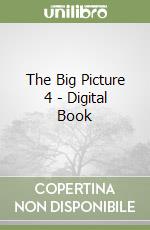 The Big Picture 4 - Digital Book libro