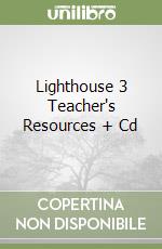 Lighthouse 3 Teacher's Resources + Cd libro