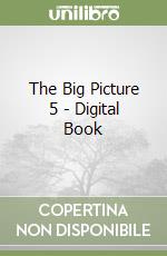 The Big Picture 5 - Digital Book libro