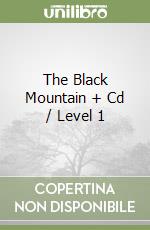 The Black Mountain + Cd / Level 1 libro