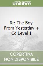Rr: The Boy From Yesterday + Cd Level 1 libro