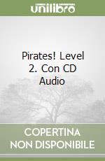 Pirates! Level 2. Con CD Audio