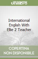 International English With Ellie 2 Teacher libro