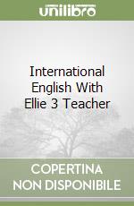 International English With Ellie 3 Teacher libro