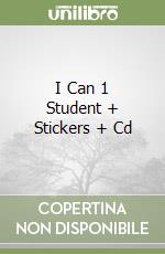 I Can 1 Student + Stickers + Cd libro