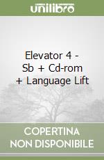 Elevator 4 - Sb + Cd-rom + Language Lift libro