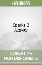 Sparks 2 Activity libro