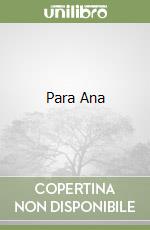 Para Ana