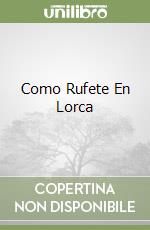 Como Rufete En Lorca