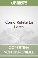 Como Rufete En Lorca libro