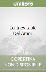 Lo Inevitable Del Amor libro