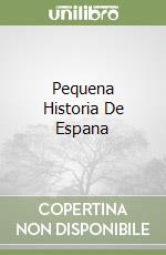 Pequena Historia De Espana