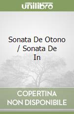 Sonata De Otono / Sonata De In