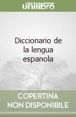 Diccionario de la lengua espanola