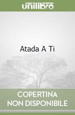 Atada A Ti