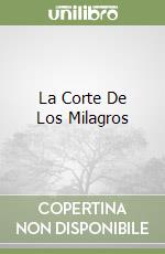 La Corte De Los Milagros libro