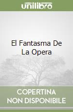 El Fantasma De La Opera libro